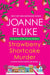 Strawberry Shortcake Murder by Joanne Fluke