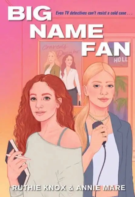 Big Name Fan by Ruthie Knox, Annie Mare