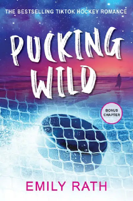 Pucking Wild: A Reverse Age Gap Hockey Romance by Emily Rath