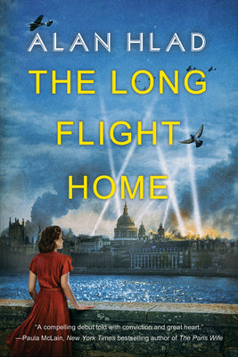 The Long Flight Home by Alan Hlad