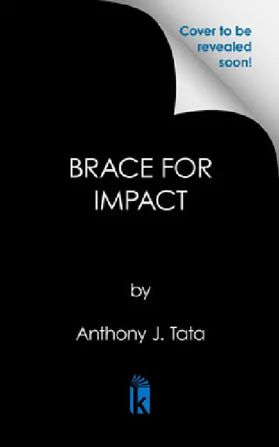 Brace for Impact by Anthony J. Tata