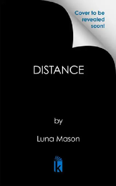 Distance: A Dark Mafia Romance by Luna Mason
