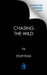 Chasing the Wild: Deluxe Limited Edition by Elliott Rose