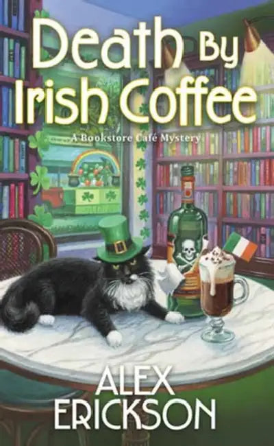 Death by Irish Coffee by Alex Erickson