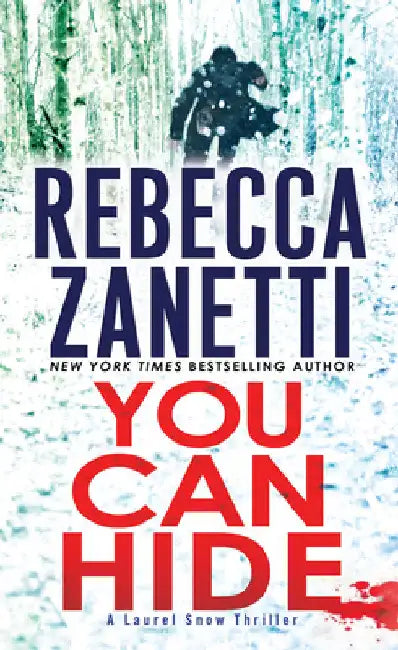 You Can Hide: A Riveting New Thriller by Zanetti, Rebecca