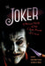 Joker: A Serious Study of the Clown Prince of Crime by Robert Moses Peaslee, Robert G. Weiner