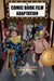 Comic Book Film Adaptation: Exploring Modern Hollywood's Leading Genre by Liam Burke