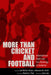 More Than Cricket and Football: International Sport and the Challenge of Celebrity by Joel Nathan Rosen, Maureen M. Smith, Roberta J. Park