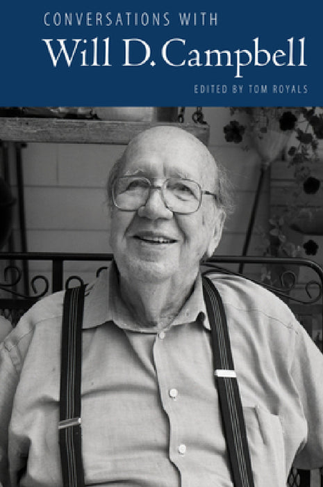 Conversations with Will D. Campbell by Tom Royals