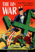 10 Cent War: Comic Books, Propaganda, and World War II by Trischa Goodnow, James J. Kimble