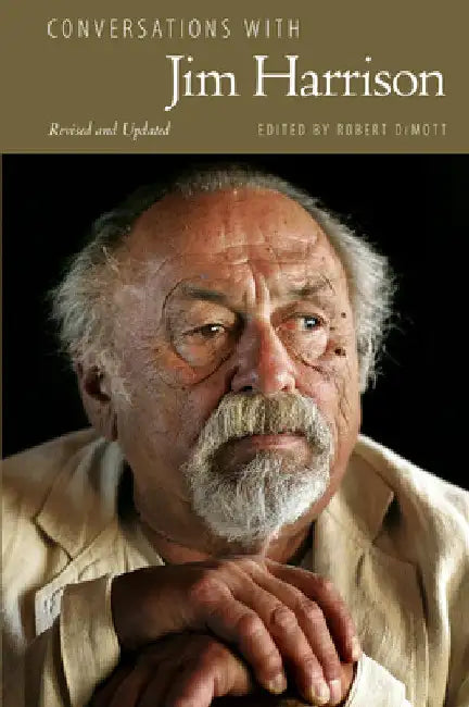 Conversations with Jim Harrison by Robert Demott