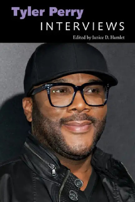 Tyler Perry: Interviews by Janice D. Hamlet