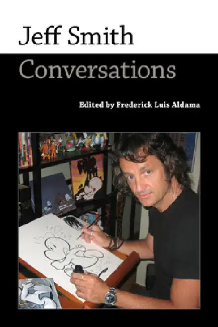 Jeff Smith: Conversations by Frederick Luis Aldama