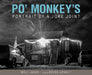 Po' Monkey's: Portrait of a Juke Joint by Will Jacks