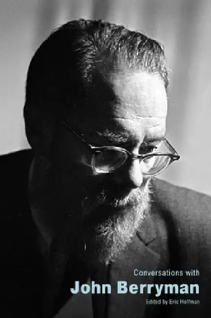 Conversations with John Berryman by Eric Hoffman