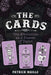 The Cards: The Evolution and Power of Tarot by Patrick Maille