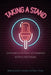 Taking a Stand: Contemporary Us Stand-Up Comedians as Public Intellectuals by Jared N. Champion
