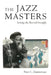The Jazz Masters: Setting the Record Straight by Peter C. Zimmerman