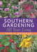 Southern Gardening All Year Long by Gary R. Bachman