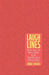 Laugh Lines: Humor, Genre, and Political Critique in Late Twentieth-Century American Poetry by Carrie Conners