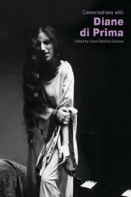 Conversations with Diane Di Prima by David Stephen Calonne