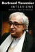 Bertrand Tavernier: Interviews by Lynn A. Higgins