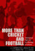 More Than Cricket and Football: International Sport and the Challenge of Celebrity by Joel Nathan Rosen