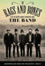 Rags and Bones: An Exploration of the Band by Jeff Sellars