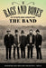 Rags and Bones: An Exploration of the Band by Jeff Sellars