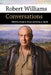 Robert Williams: Conversations by Joseph R. Givens