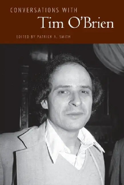 Conversations with Tim O'Brien by Patrick A. Smith