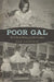 Poor Gal: The Cultural History of Little Liza Jane by Dan Gutstein