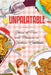 Unpalatable: Stories of Pain and Pleasure in Southern Cookbooks by Carrie Helms Tippen