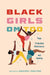 Black Girls Om Too: Yoga, Embodied Resistance, and Healing by Rachel Panton
