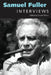 Samuel Fuller: Interviews by Gerald Peary