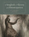 A Songbook of Slavery and Emancipation by Mat Callahan, Kathy Bullock