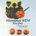 Momma NEM Recipes: secret family exposed by Cynthia Tonth-Boler