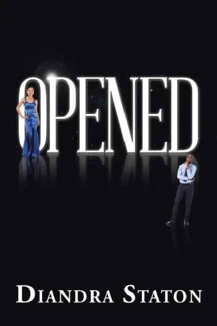 Opened by Diandra Staton