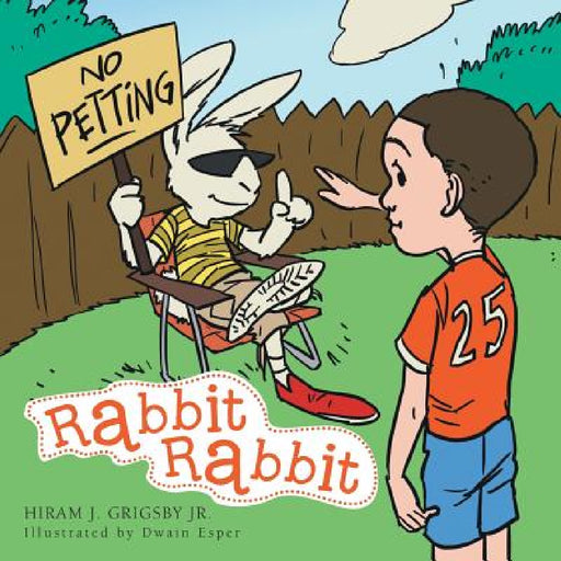 Rabbit Rabbit by Jr. Grigsby Hiram J.