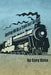Getting Hit by a Train Isn't All Bad! by Gary Kusa
