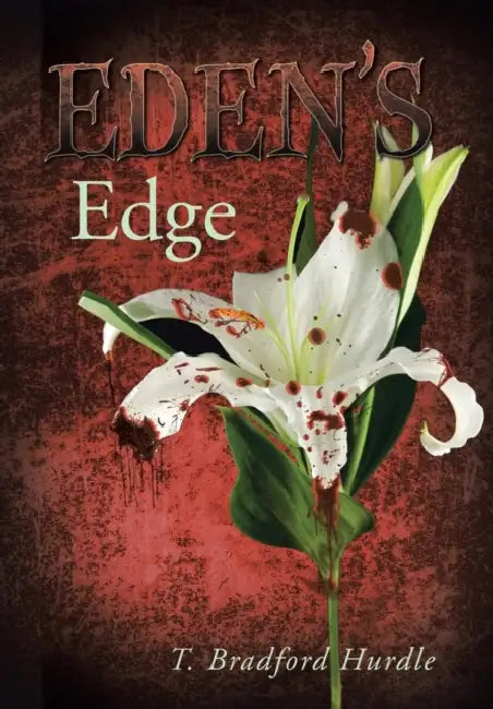 Eden's Edge by T. Bradford Hurdle