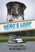 Hero's Loop: Stories of Boating and Adventure by Mike and Denniese Liles