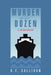 Murder by the Dozen: A Jan Kokk Mystery by R. F. Sullivan