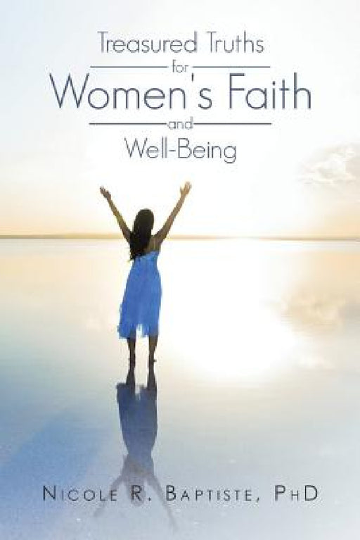 Treasured Truths for Women's Faith and Well-Being by Nicole R. Baptiste