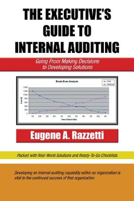 The Executive's Guide to Internal Auditing by Eugene A. Razzetti