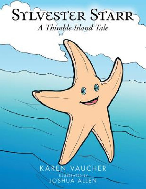 Sylvester Starr: A Thimble Island Tale by Karen Vaucher