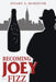 Becoming Joey Fizz by Stuart a. McKeever