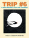 Trip #6: A Man Dreams/Lives Are Changed by Lukas, S K, Jid the Kid