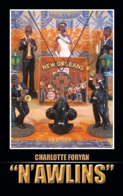 N'Awlins by Charlotte Foryan