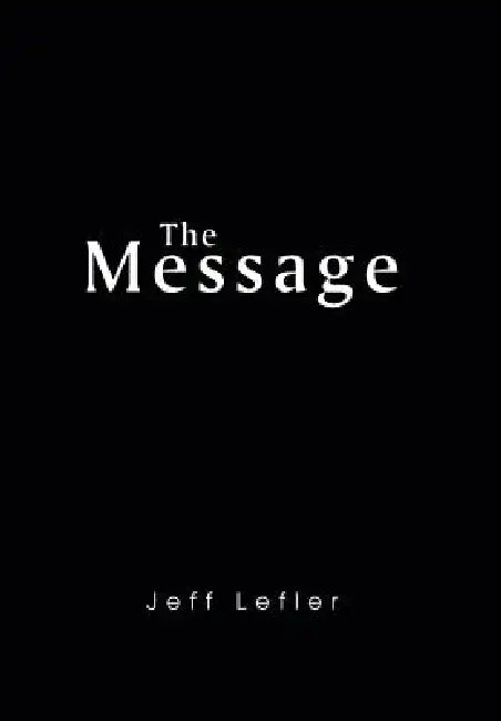 The Message by Jeff Lefler